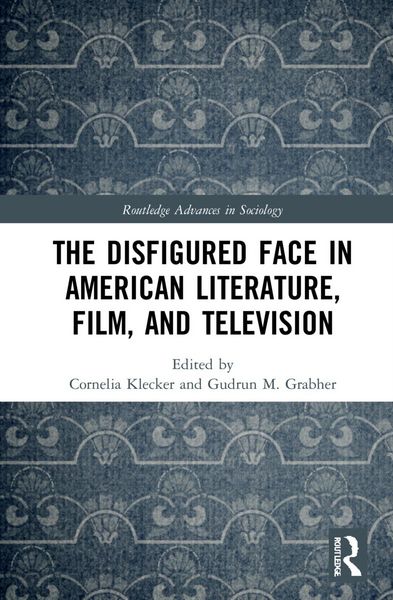Produktbild: The Disfigured Face in American Literature, Film, and Television