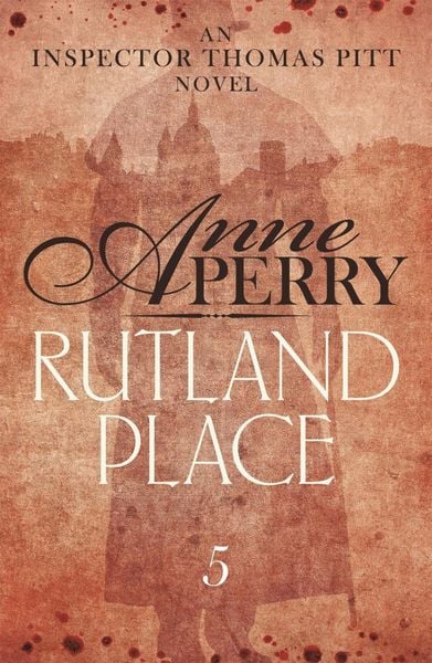 Produktbild: Rutland Place (Thomas Pitt Mystery, Book 5)