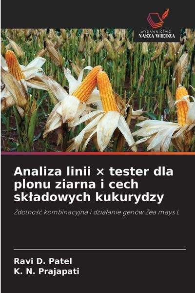 Produktbild: Analiza linii &times; tester dla plonu ziarna i cech sk&iquest;adowych kukurydzy