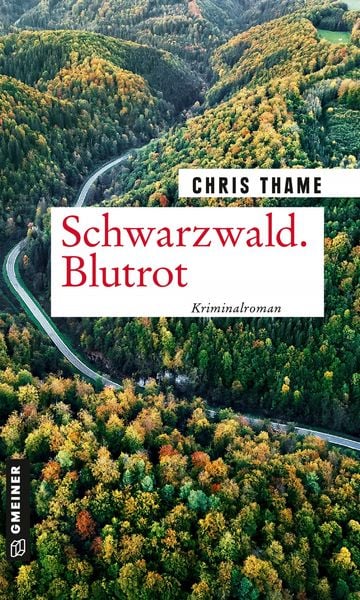 Schwarzwald. Blutrot, Taschenbuch von Chris Thame, Gmeiner-Verlag