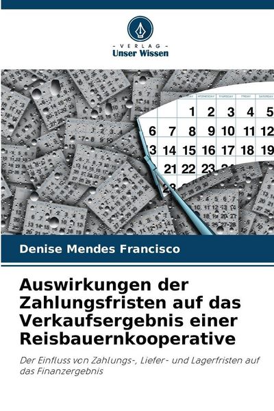 Produktbild: Auswirkungen der Zahlungsfristen auf das Verkaufsergebnis einer Reisbauernkooperative