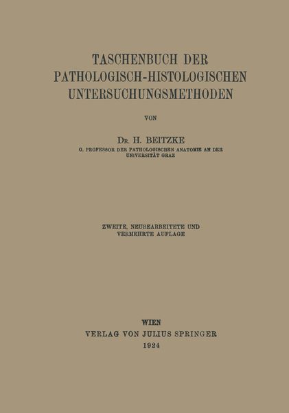Taschenbuch der Pathologisch-Histologischen Untersuchungsmethoden, Taschenbuch von H. Beitzke, Springer Berlin, 9783642988387