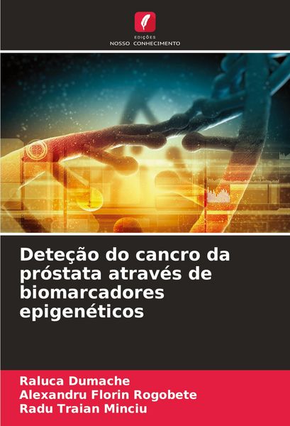 Produktbild: Dete&ccedil;&atilde;o do cancro da pr&oacute;stata atrav&eacute;s de biomarcadores epigen&eacute;ticos