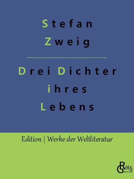Drei Dichter ihres Lebens