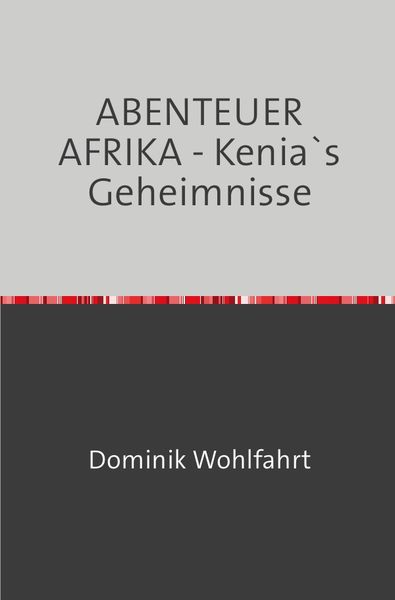 Produktbild: ABENTEUER AFRIKA - Kenia`s Geheimnisse