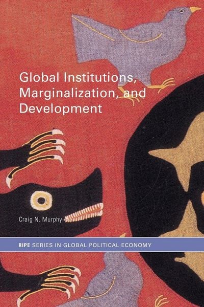 Produktbild: Global Institutions, Marginalization and Development