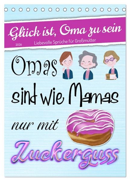 Produktbild: Gl&uuml;ck ist, Oma zu sein (Tischkalender 2026 DIN A5 hoch), CALVENDO Monatskalender