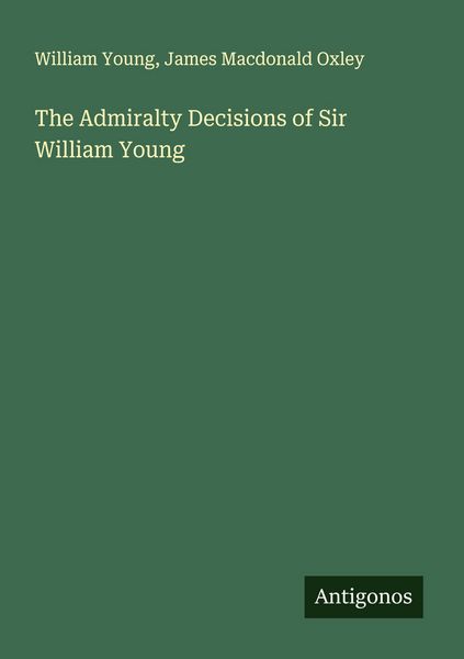Produktbild: The Admiralty Decisions of Sir William Young
