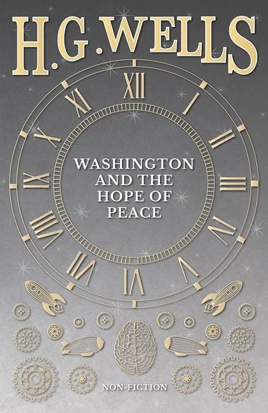 Produktbild: Washington and the Hope of Peace; Or, Washington and the Riddle of Peace