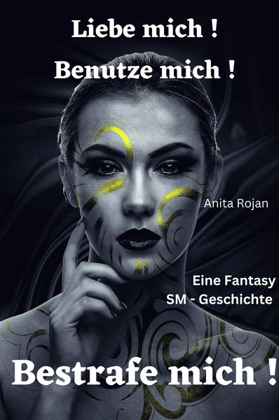 Produktbild: Liebe mich! Benutze mich! Bestrafe mich!