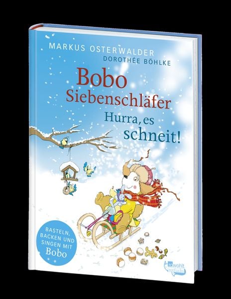 Bobo Siebenschläfer: Hurra, es schneit!