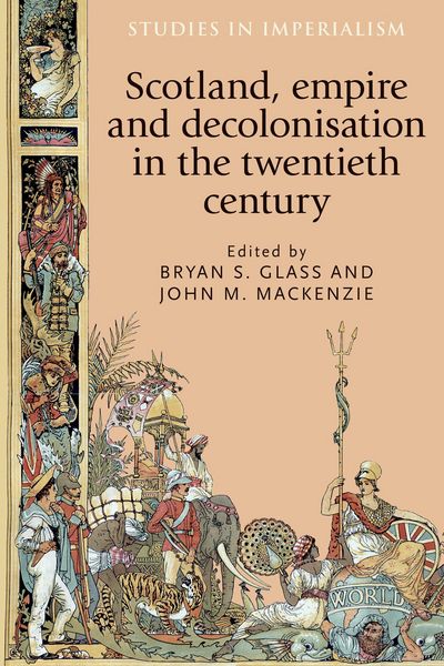 Produktbild: Scotland, empire and decolonisation in the twentieth century