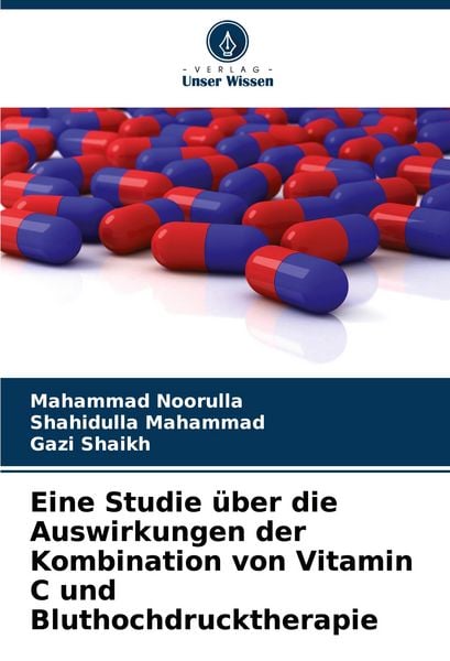 Produktbild: Eine Studie &uuml;ber die Auswirkungen der Kombination von Vitamin C und Bluthochdrucktherapie