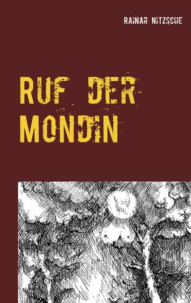 Ruf der Mondin, Taschenbuch von Rainar Nitzsche, BoD – Books on Demand, 9783749435838