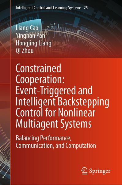 Produktbild: Constrained Cooperation: Event-Triggered and Intelligent Backstepping Control for Nonlinear Multiagent Systems