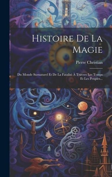 Produktbild: Histoire De La Magie
