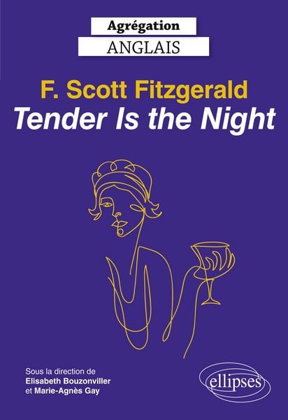 Produktbild: Agr&eacute;gation anglais 2023. F. Scott Fitzgerald. Tender is the Night