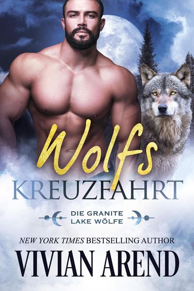 Produktbild: Wolfskreuzfahrt (Die Granite Lake W&ouml;lfe, #5)