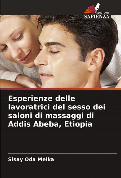Produktbild: Esperienze delle lavoratrici del sesso dei saloni di massaggi di Addis Abeba, Etiopia