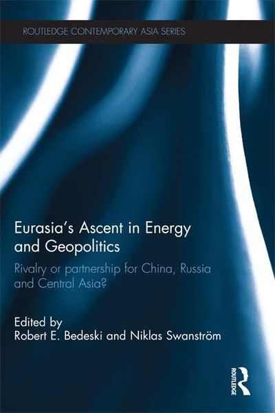 Produktbild: Eurasia's Ascent in Energy and Geopolitics