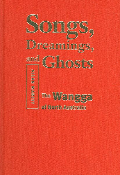 Produktbild: Songs, Dreamings, and Ghosts: The Wangga of North Australia