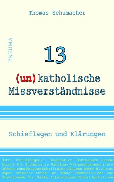 13 (un)katholische Missverständnisse