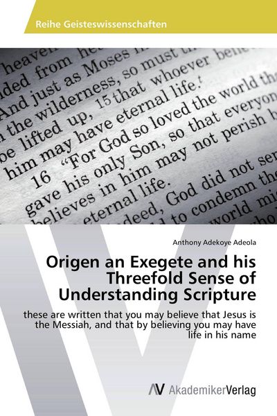Produktbild: Origen an Exegete and his Threefold Sense of Understanding Scripture