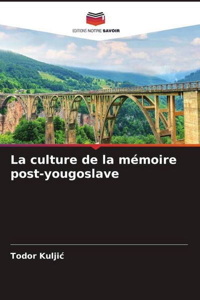 Produktbild: La culture de la m&eacute;moire post-yougoslave