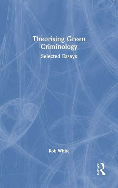 Produktbild: Theorising Green Criminology