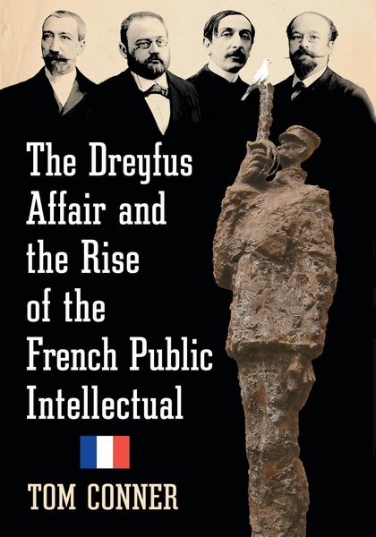 Produktbild: The Dreyfus Affair and the Rise of the French Public Intellectual