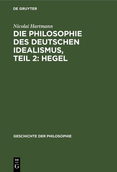 Produktbild: Die Philosophie des deutschen Idealismus, Teil 2: Hegel