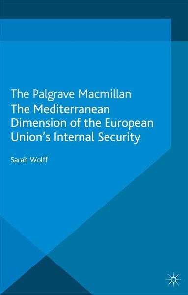 Produktbild: The Mediterranean Dimension of the European Union's Internal Security