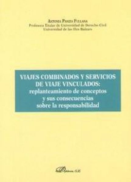 Produktbild: Viajes combinados y servicios de viaje vinculados : replanteamiento de conceptos y sus consecuencias sobre la responsabilidad