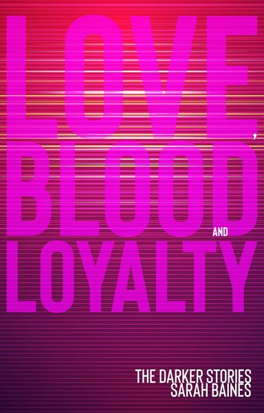 Produktbild: Love, Blood and Loyalty