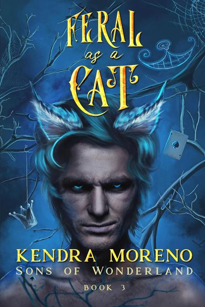 Produktbild: Feral as a Cat (Sons of Wonderland, #3)