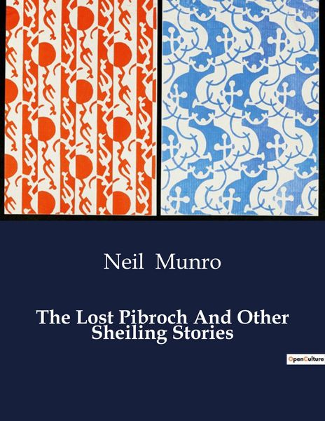 Produktbild: The Lost Pibroch And Other Sheiling Stories