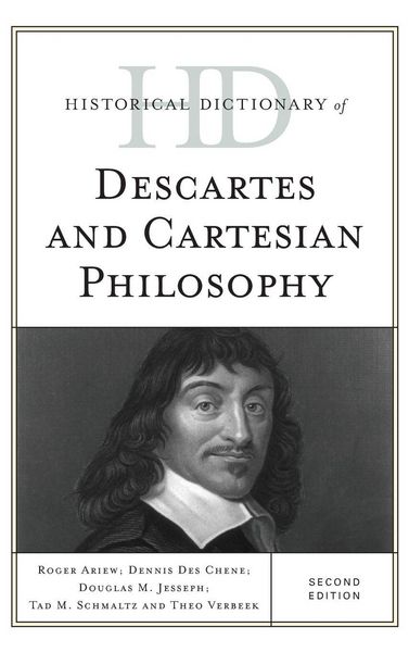 Produktbild: Historical Dictionary of Descartes and Cartesian Philosophy