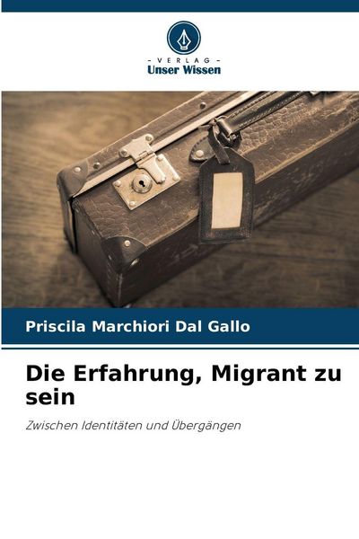 Produktbild: Die Erfahrung, Migrant zu sein