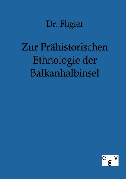 Produktbild: Zur Pr&auml;historischen Ethnologie der Balkanhalbinsel