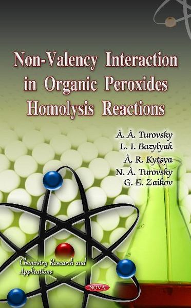 Produktbild: Non-Valency Interaction in Organic Peroxides Homolysis React