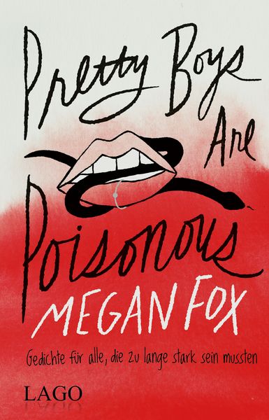 Pretty Boys Are Poisonous, Gebundene Ausgabe von Megan Fox, LAGO, 978-3-95761-247-2
