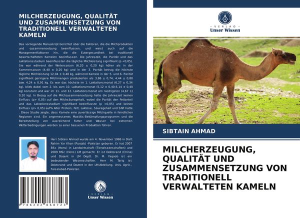 Milcherzeugung, Qualität und Zusammensetzung von Traditionell Verwalteten Kameln, Taschenbuch von Sibtain Ahmad, Verlag Unser Wissen, 9786202868723