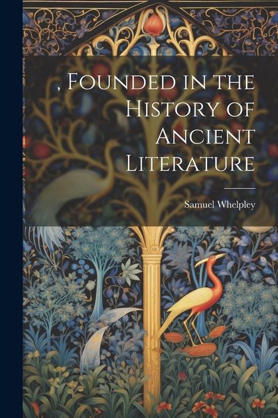 Produktbild: , Founded in the History of Ancient Literature