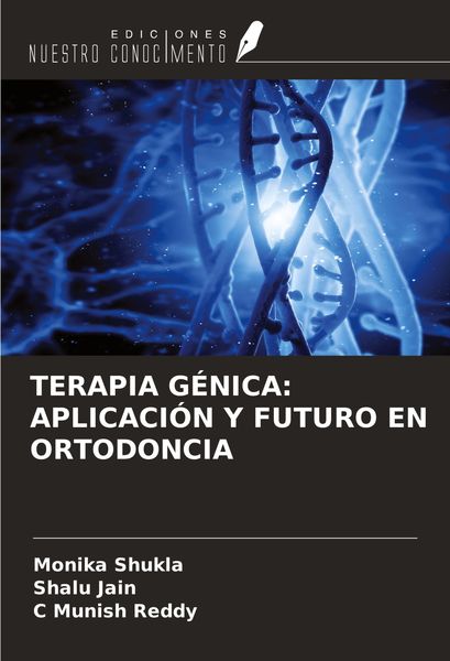 Produktbild: Terapia G&eacute;nica: Aplicaci&oacute;n Y Futuro En Ortodoncia