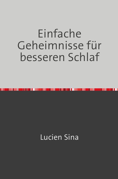 Produktbild: Einfache Geheimnisse f&uuml;r besseren Schlaf