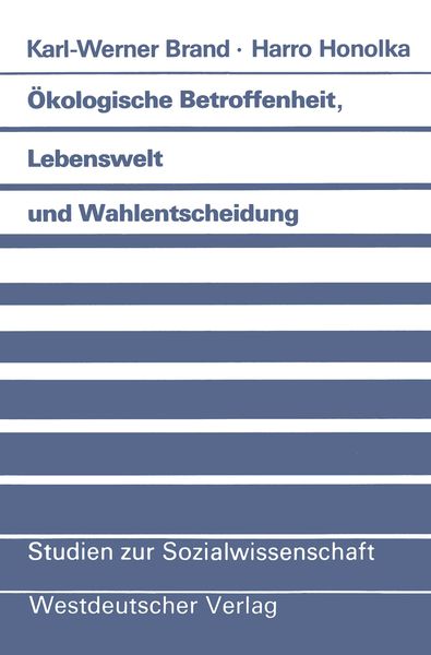 Produktbild: &Ouml;kologische Betroffenheit, Lebenswelt und Wahlentscheidung