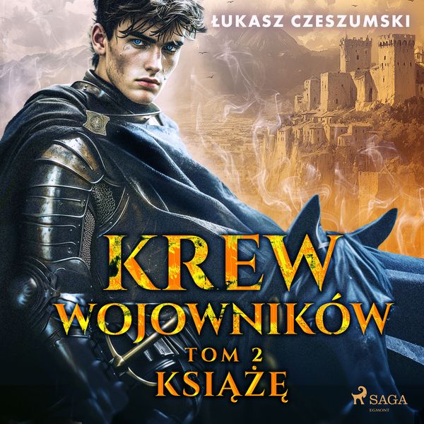 Krew wojowników. Tom 2: Książę - Łukasz Czeszumski, Audio, 9788727320885