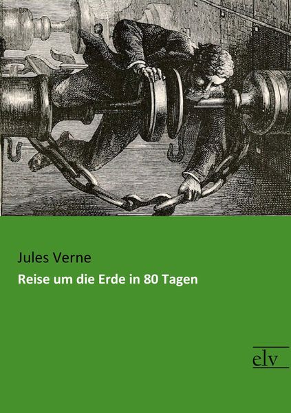 Reise um die Erde in 80 Tagen, Taschenbuch von Jules Verne, Europäischer Literaturverlag, 9783959092814