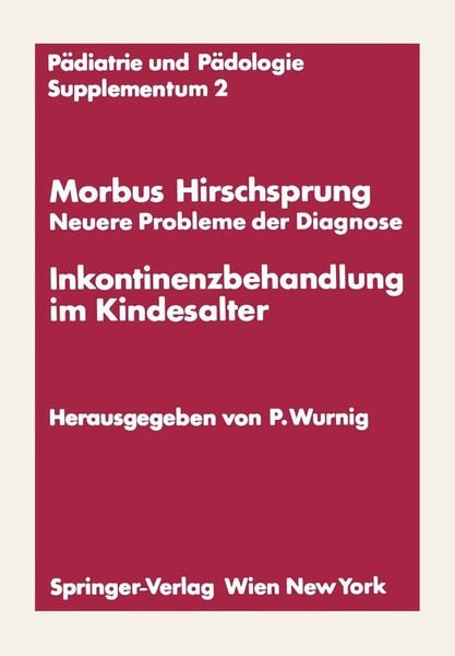 Produktbild: Morbus Hirschsprung - Neuere Probleme der Diagnose Inkontinenzbehandlung im Kindesalter
