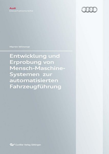 Produktbild: Entwicklung und Erprobung von Mensch-Maschine-Systemen zur automatisierten Fahrzeugf&uuml;hrung